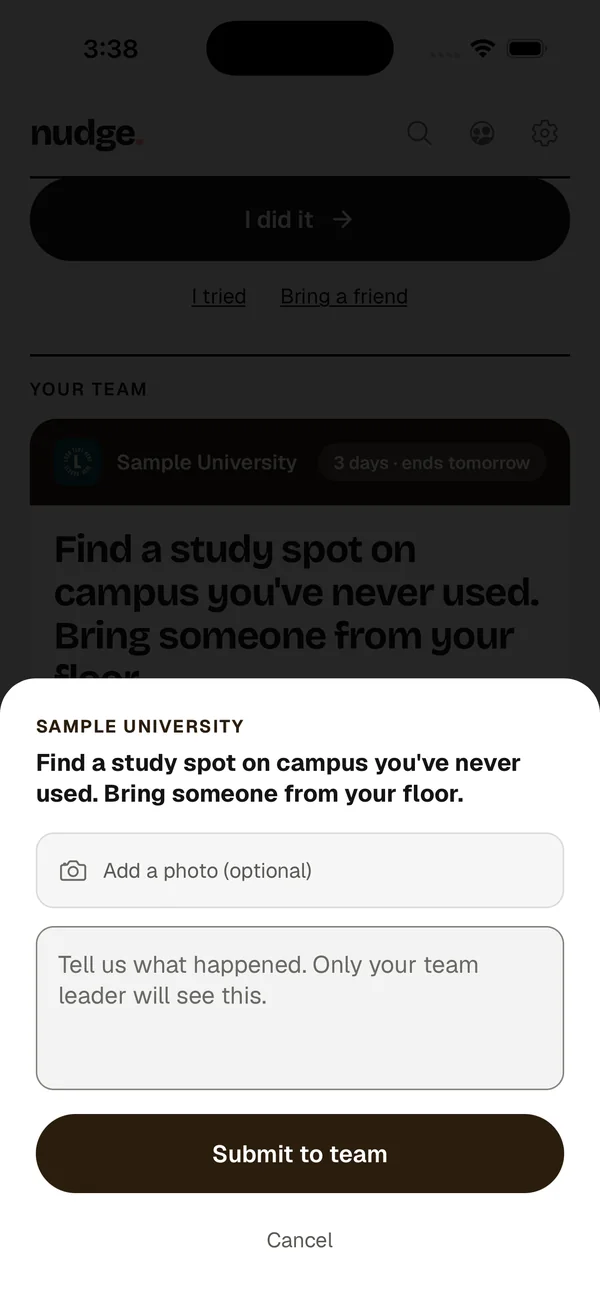 The completion sheet in the nudge. app for the Sample University challenge, with an optional 'Add a photo' button, a text box that says 'Tell us what happened. Only your team leader will see this.', and a 'Submit to team' button.